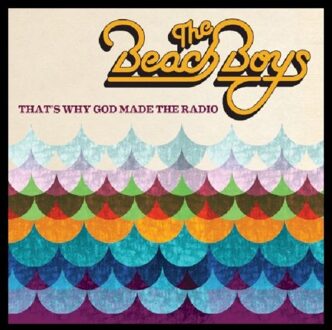The Beach Boys - That's Why God Made The Radio | CD