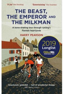 The Beast, the Emperor and the Milkman : A Bone-shaking Tour through Cycling's Flemish Heartlands