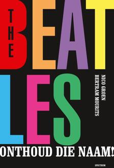 The Beatles, onthoud die naam! -  Bertram Mourits, Nico Groen (ISBN: 9789000391776)