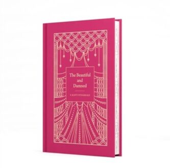 The Beautiful And Damned - Signature Clothbound Editions - F. Scott Fitzgerald