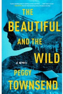 The Beautiful And The Wild - Peggy Townsend