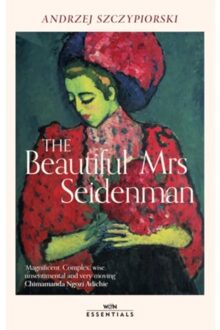 The Beautiful Mrs Seidenman - W&N Essentials - Andrzej Szczypiorski