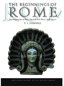 The Beginnings Of Rome - The Routledge History Of The Ancient World - Cornell, Tim (University of Manc