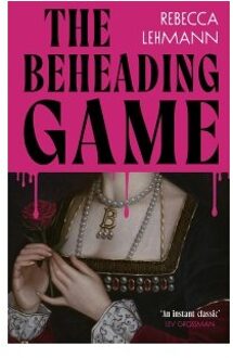 The Beheading Game - Rebecca Lehmann