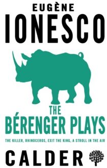 The Berenger Plays - Eugene Ionesco