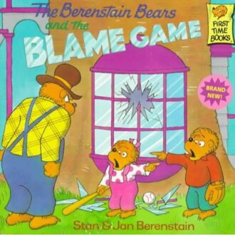 The Berenstain Bears and the Blame Game