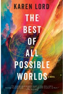The Best Of All Possible Worlds - Karen Lord