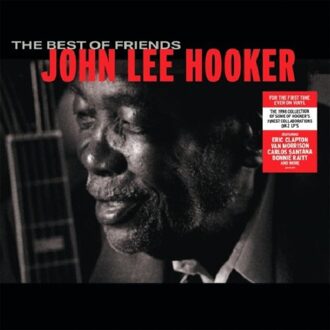 The Best Of Friends - John Lee Hooker