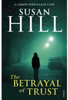 The Betrayal Of Trust - Susan Hill