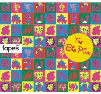 The Big Pink - Tapes