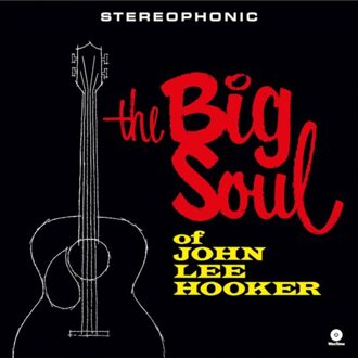 The Big Soul Of John Lee Hooker - John Lee Hooker