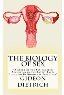 The Biology Of Sex - Gideon Dietrich