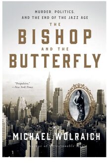 The Bishop And The Butterfly - Michael Wolraich