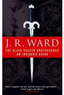 The Black Dagger Brotherhood: An Insider's Guide - Ward, J. R.