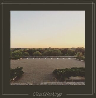 The Black Hole Understands - Cloud Nothings