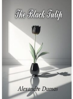 The Black Tulip - Alexandre Dumas