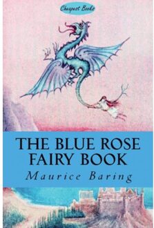 The Blue Rose Fairy Book - Maurice Baring