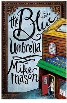 The Blue Umbrella - Mike Mason
