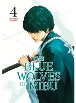 The Blue Wolves Of Mibu 4 (Blue Miburo) - The Blue Wolves Of Mibu (Blue Miburo) - Tsuyoshi Yasuda