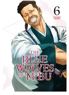 The Blue Wolves Of Mibu 6 (Blue Miburo) - The Blue Wolves Of Mibu (Blue Miburo) - Tsuyoshi Yasuda