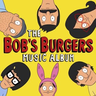 The Bob'S Burgers Music Album (+7")