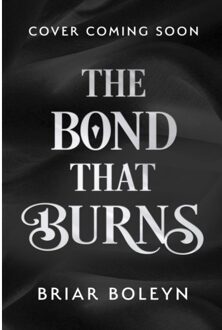 The Bond That Burns - Bloodwing Academy - Briar Boleyn