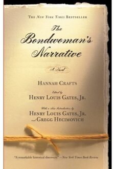 The Bondwoman's Narrative - Hannah Crafts