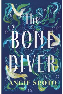 The Bone Diver - Angie Spoto