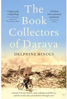 The Book Collectors Of Daraya - Delphine Minoui