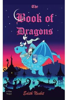 The Book Of Dragons - Edith Nesbit