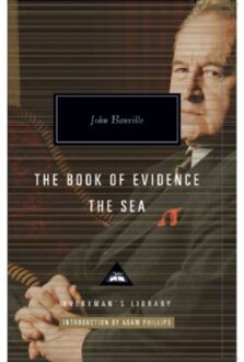 The Book Of Evidence & The Sea - Everyman’s Library Contemporary Classics - John Banville