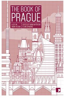 The Book Of Prague - Reading The City