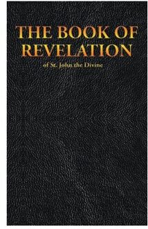 The Book Of Revelation Of St. John The Divine - New Testament - King James