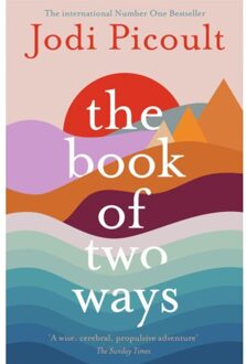 The Book Of Two Ways: The Stunning Bestseller About Life, Death And Missed Opportunities - Jodi Picoult