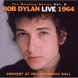 The Bootleg Series Vol. 6 - Bob Dylan Live 1964: Concert At Philharmonic Hall