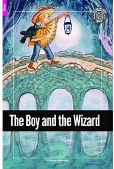 The Boy And The Wizard - Foxton Reader Starter Level (300 Headwords A1) With Free Online Audio - Greg J. Porter