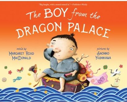The Boy From The Dragon Palace - Margaret Read MacDonald