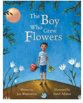 The Boy Who Grew Flowers