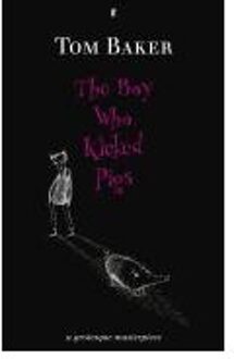 The Boy Who Kicked Pigs