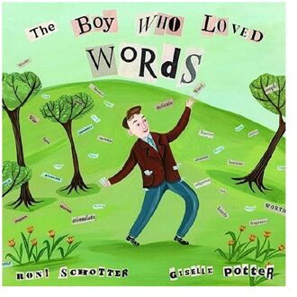 The Boy Who Loved Words