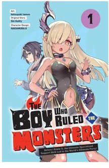 The Boy Who Ruled The Monsters, Vol. 1 - The Boy Who Ruled The Monsters - Eight Nakamura