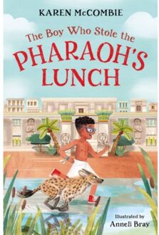 The Boy Who Stole The Pharaoh's Lunch - Karen McCombie