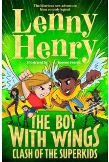The Boy With Wings: Clash Of The Superkids - The Boy With Wings Series - Lenny Henry