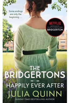 The Bridgertons: Happily Ever After - Bridgertons - Julia Quinn