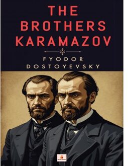The Brothers Karamazov - Fyodor Dostoyevsky