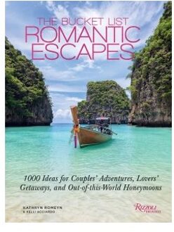 The Bucket List Romantic Escapes - Kathryn Romeyn