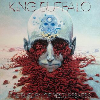 The Burden Of Restlessness - King Buffalo
