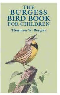 The Burgess Bird Book for Children