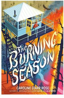 The Burning Season - Caroline Starr Rose