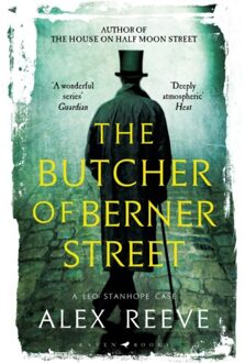 The Butcher Of Berner Street - A Leo Stanhope Case - Alex Reeve